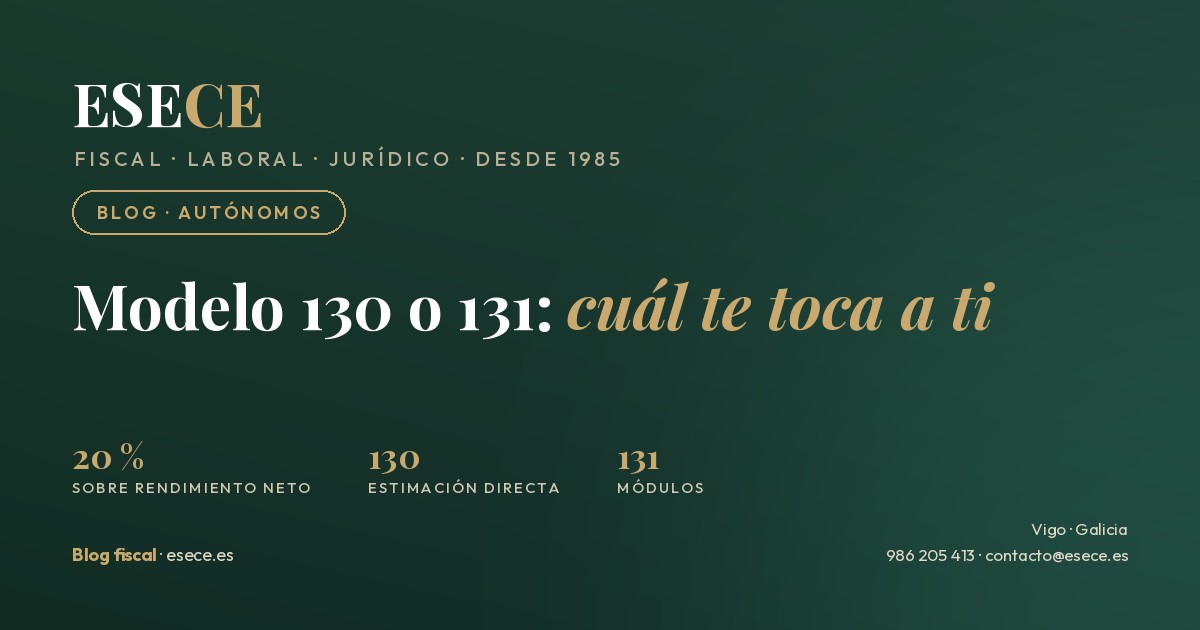 Modelo 130 o 131: el 130 aplica el 20 % sobre el rendimiento neto en estimación directa; el 131 corresponde a los autónomos en módulos.